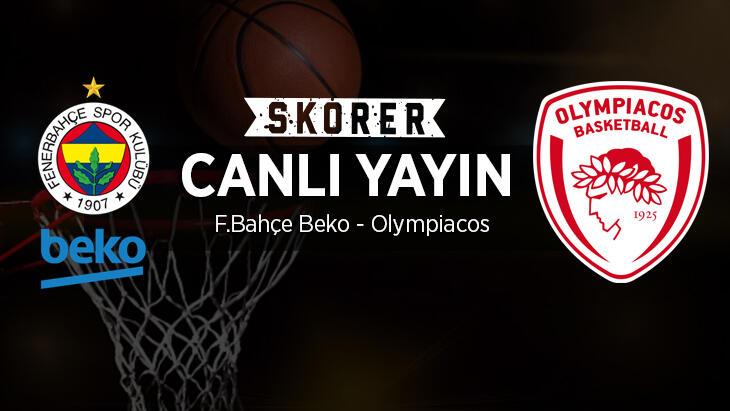 CANLI ANLATIM | Fenerbahçe Beko - Olympiacos