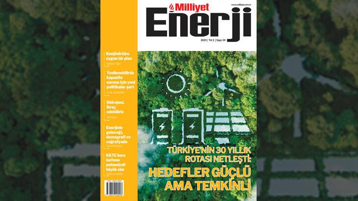 Türkiye’nin 30 yıllık rotası Milliyet Enerji’de