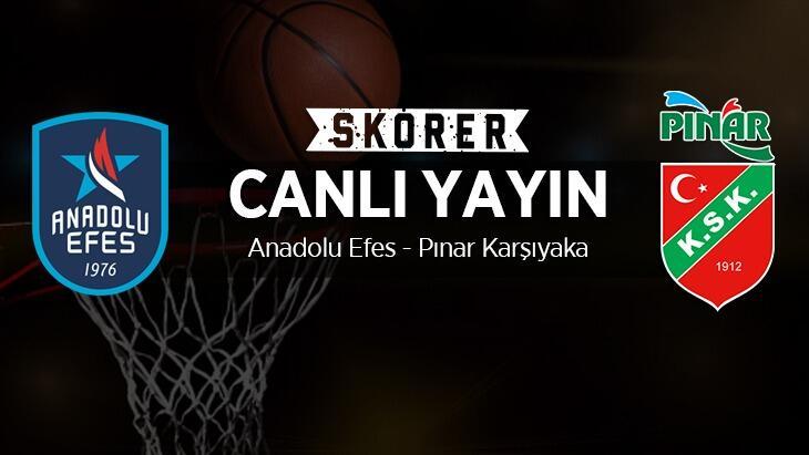 CANLI ANLATIM | Anadolu Efes - Pınar Karşıyaka