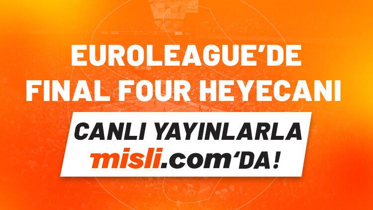 EuroLeague’de Final Four heyecanı canlı yayınlarla Misli.com'da